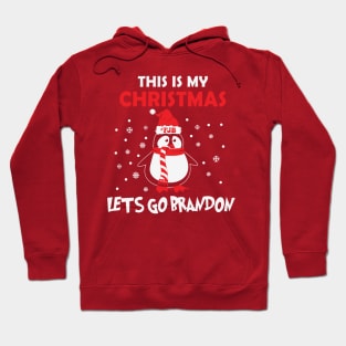 THIS IS MY CHRISTMAS lets go brandon style Hoodie